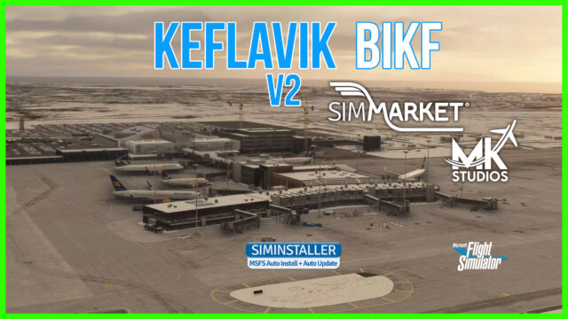 Erkunde den majestätischen Flughafen Keflavik mit MK Studios’ KEFLAVIK BIKF V2 für MSFS