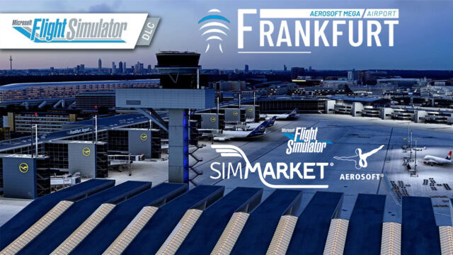 Jetzt auch bei simMarket: Mega Airport Frankfurt für MSFS