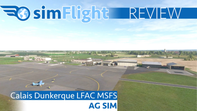 Rezension: AG Sim – Calais Dunkerque Airport LFAC für MSFS