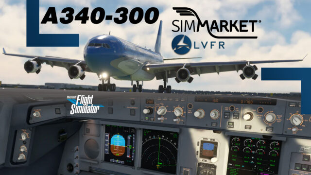 LATINVFR A340-300 für MSFS20 jetzt auch bei simMarket erhältlich